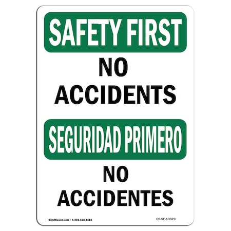 OSHA SAFETY FIRST Sign, No Accidents, 14in X 10in Decal